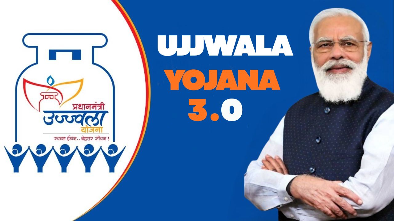 PM Ujjwala Yojana 3.0